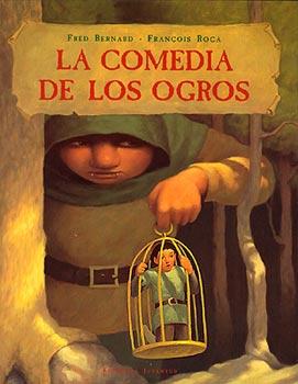 COMEDIA DE LOS OGROS,LA | 9788426133373 | BERNARD, FRED | Galatea Llibres | Llibreria online de Reus, Tarragona | Comprar llibres en català i castellà online