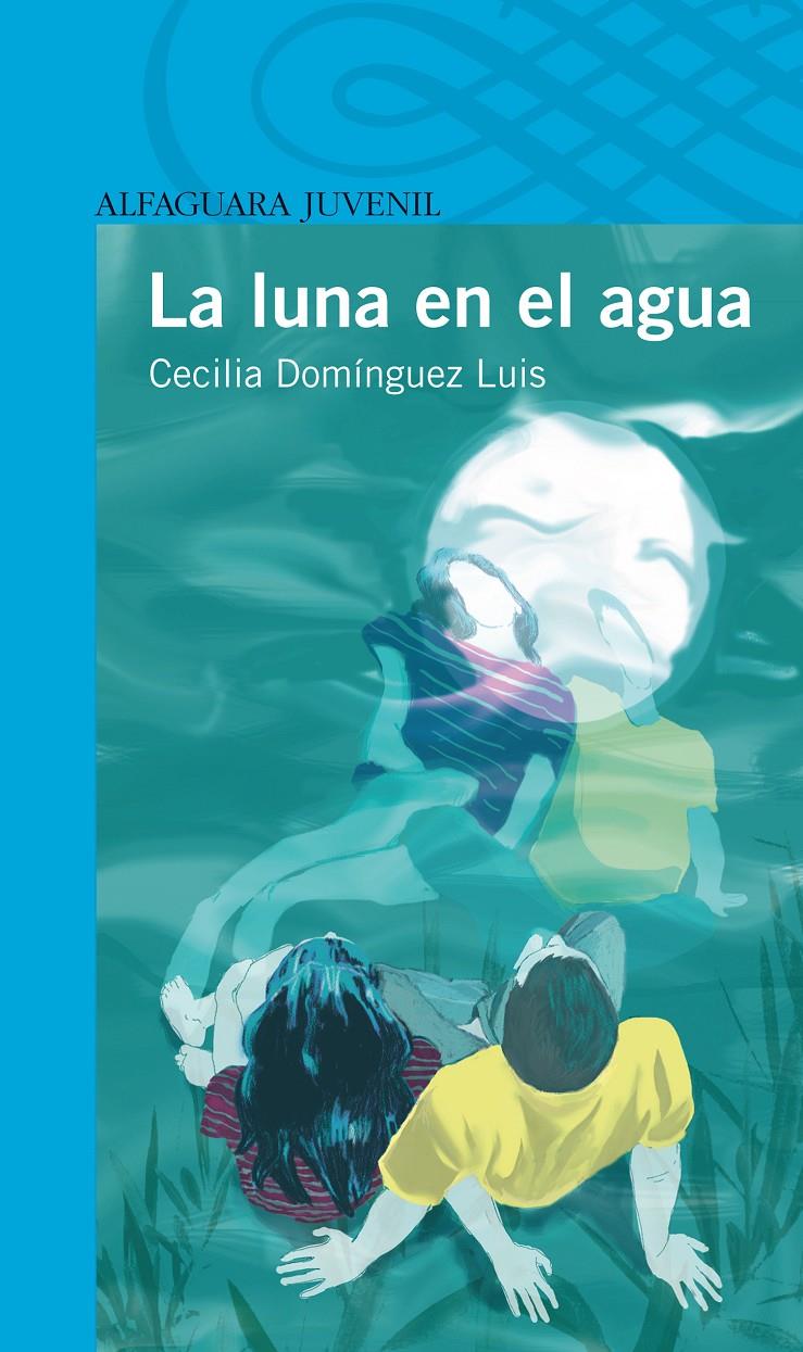 LA LUNA EN EL AGUA | 9788420405285 | DOMÍNGUEZ LUIS, CECILIA | Galatea Llibres | Llibreria online de Reus, Tarragona | Comprar llibres en català i castellà online