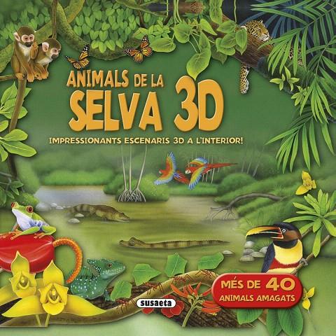 ANIMALS DE LA SELVA 3D | 9788467748208 | Galatea Llibres | Llibreria online de Reus, Tarragona | Comprar llibres en català i castellà online