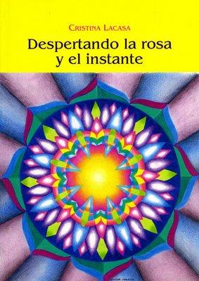 DESPERTANDO LA ROSA Y EL INSTANTE | 9788497431781 | LACASA, CRISTINA | Galatea Llibres | Llibreria online de Reus, Tarragona | Comprar llibres en català i castellà online