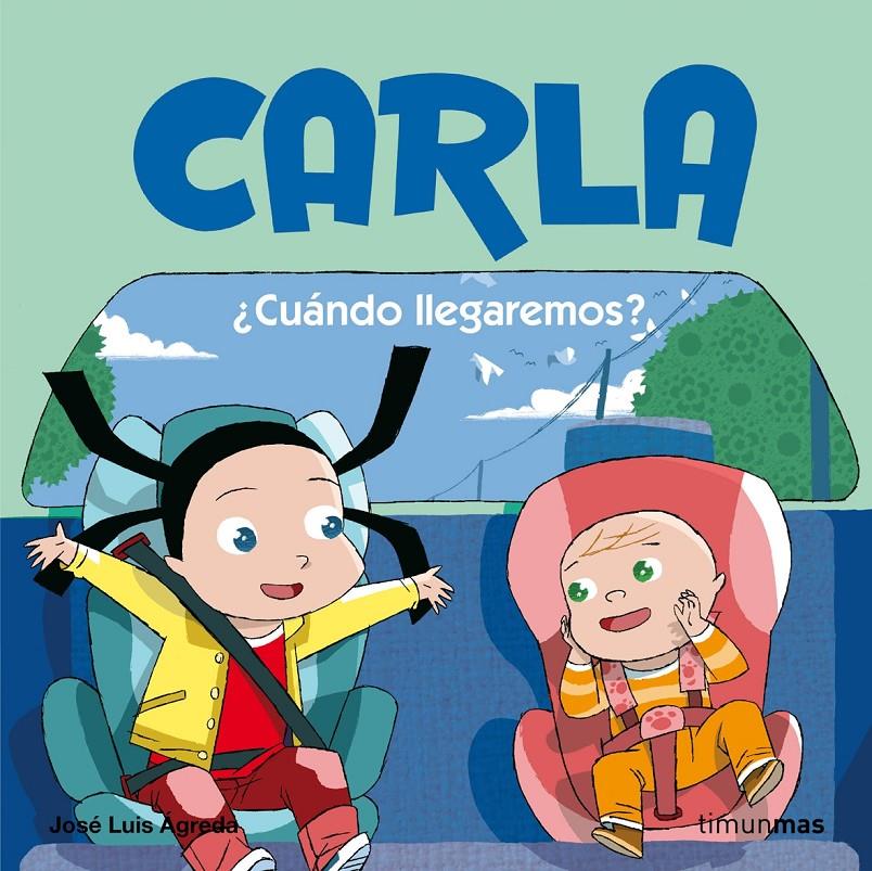 CARLA 6. ¿CUANDO LLEGAREMOS? | 9788408076674 | ÁGREDA, JOSÉ LUIS | Galatea Llibres | Llibreria online de Reus, Tarragona | Comprar llibres en català i castellà online