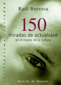150 MIRADAS DE ACTUALIDAD | 9788433021939 | BERZOSA, RAUL | Galatea Llibres | Llibreria online de Reus, Tarragona | Comprar llibres en català i castellà online