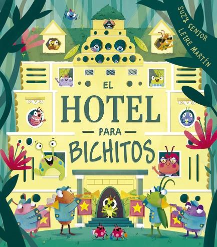 EL HOTEL PARA BICHITOS | 9788491455165 | SENIOR, SUZY | Galatea Llibres | Llibreria online de Reus, Tarragona | Comprar llibres en català i castellà online