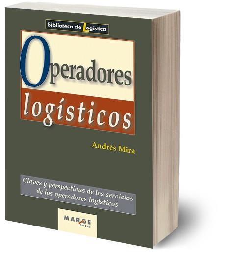 OPERADORES LOGISTICOS | 9788486684563 | MIRA, ANDRES | Galatea Llibres | Llibreria online de Reus, Tarragona | Comprar llibres en català i castellà online