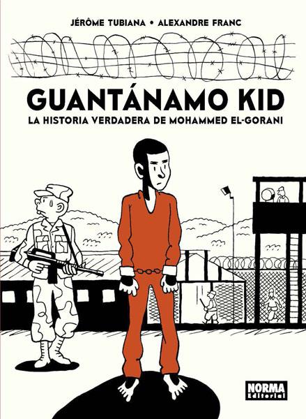 GUANTANAMO KID | 9788467933253 | TUBIANA, JEROME | Galatea Llibres | Llibreria online de Reus, Tarragona | Comprar llibres en català i castellà online