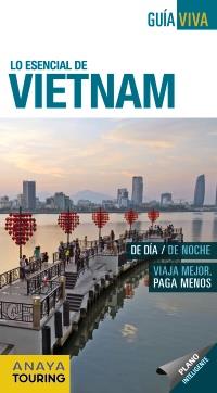 LO ESENCIAL DE VIETNAM GUIA VIVA 2016 | 9788499357911 | BERLÍN, BLANCA | Galatea Llibres | Llibreria online de Reus, Tarragona | Comprar llibres en català i castellà online