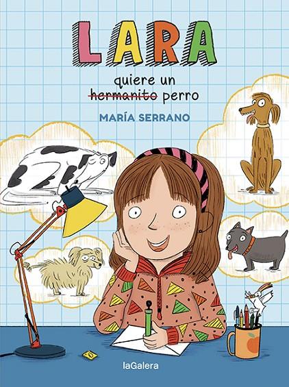 LARA QUIERE UN PERRO | 9788424672713 | SERRANO, MARÍA | Galatea Llibres | Llibreria online de Reus, Tarragona | Comprar llibres en català i castellà online