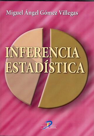 INFERENCIA ESTADISTICA | 9788479786878 | GOMEZ VILLEGAS, M.A. | Galatea Llibres | Librería online de Reus, Tarragona | Comprar libros en catalán y castellano online