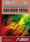 HERRAMIENTAS PARA LA CALIDAD TOTAL | 9788415457008 | VALDERREY SANZ, PABLO | Galatea Llibres | Llibreria online de Reus, Tarragona | Comprar llibres en català i castellà online