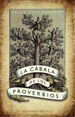 CABALA DE LOS PROVERBIOS, LA | 9788497775281 | PERADEJORDI, JULIO | Galatea Llibres | Librería online de Reus, Tarragona | Comprar libros en catalán y castellano online