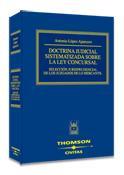 DOCTRINA JUDICIAL SISTEMATIZADA SOBRE LA LEY CONCURSAL : SEL | 9788447026838 | LOPEZ APARCERO, ANTONIO | Galatea Llibres | Librería online de Reus, Tarragona | Comprar libros en catalán y castellano online