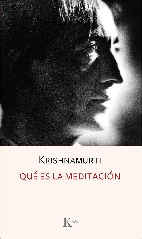 QUÉ ES LA MEDITACIÓN | 9788411212885 | KRISHNAMURTI, J. | Galatea Llibres | Librería online de Reus, Tarragona | Comprar libros en catalán y castellano online