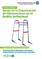 ATENCIÓN SOCIO SANITARIA A PERSONAS DEPENDIENTES EN INSTITUCIONES SOCIALES. APOYO EN LA ORGANIZACIÓN DE INTERVENCIONES EN EL ÁMBITO INSTITUCIONAL. CER | 9788467639834 | CLAVIJO GAMERO, ROCIO/GIL RAMOS, JUAN MANUEL/LOPEZ BAEZA RIBES, S.C.P./ROMERO ARISPÓN MARIA DEL MAR/ | Galatea Llibres | Llibreria online de Reus, Tarragona | Comprar llibres en català i castellà online