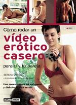 COMO RODAR UN VIDEO EROTICO CASERO | 9788475562995 | VALLES, SERENA | Galatea Llibres | Llibreria online de Reus, Tarragona | Comprar llibres en català i castellà online