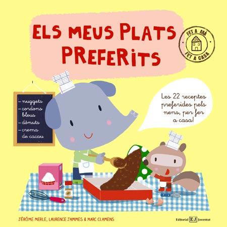 ELS MEUS PLATS PREFERITS | 9788426140418 | MERLE, JEROME / LAURENCE JAMMES / MARC CLAMENS | Galatea Llibres | Llibreria online de Reus, Tarragona | Comprar llibres en català i castellà online