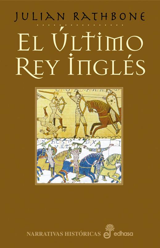 ULTIMO REY INGLES, EL | 9788435006958 | RATHBONE, JULIAN | Galatea Llibres | Llibreria online de Reus, Tarragona | Comprar llibres en català i castellà online