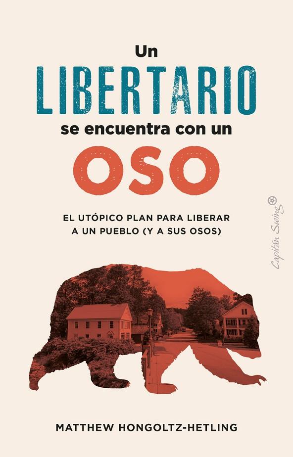 UN LIBERTARIO SE ENCUENTRA CON UN OSO | 9788412953022 | HONCOLTZ-HETLING, MATTHEW | Galatea Llibres | Llibreria online de Reus, Tarragona | Comprar llibres en català i castellà online