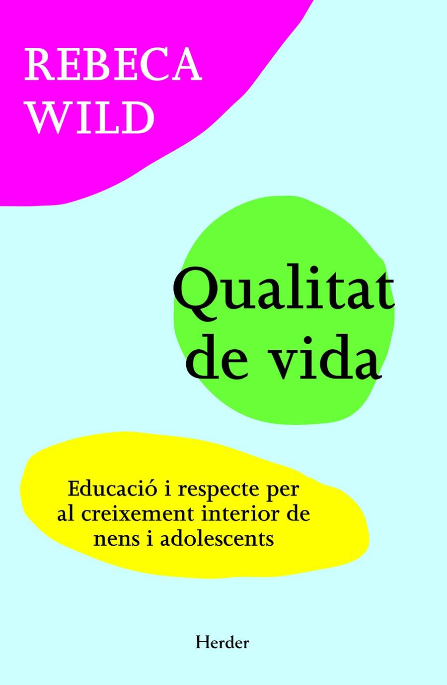 QUALITAT DE VIDA | 9788425428623 | WILD, REBECA | Galatea Llibres | Llibreria online de Reus, Tarragona | Comprar llibres en català i castellà online