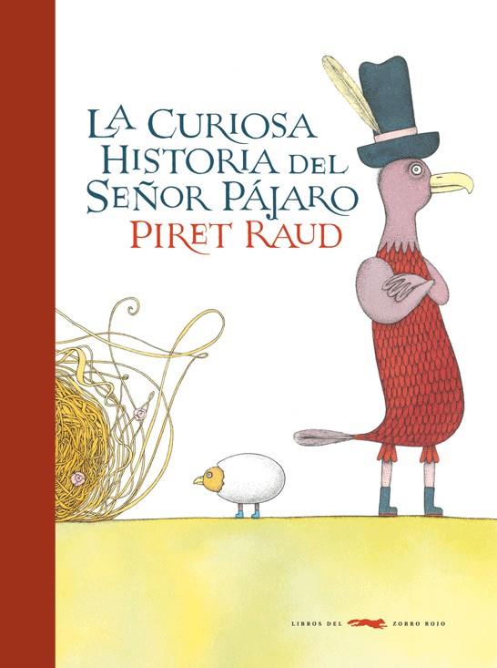 CURIOSA HISTORIA DEL SEÑOR PAJARO,LA | 9788492412921 | RAUD, PIRET | Galatea Llibres | Llibreria online de Reus, Tarragona | Comprar llibres en català i castellà online