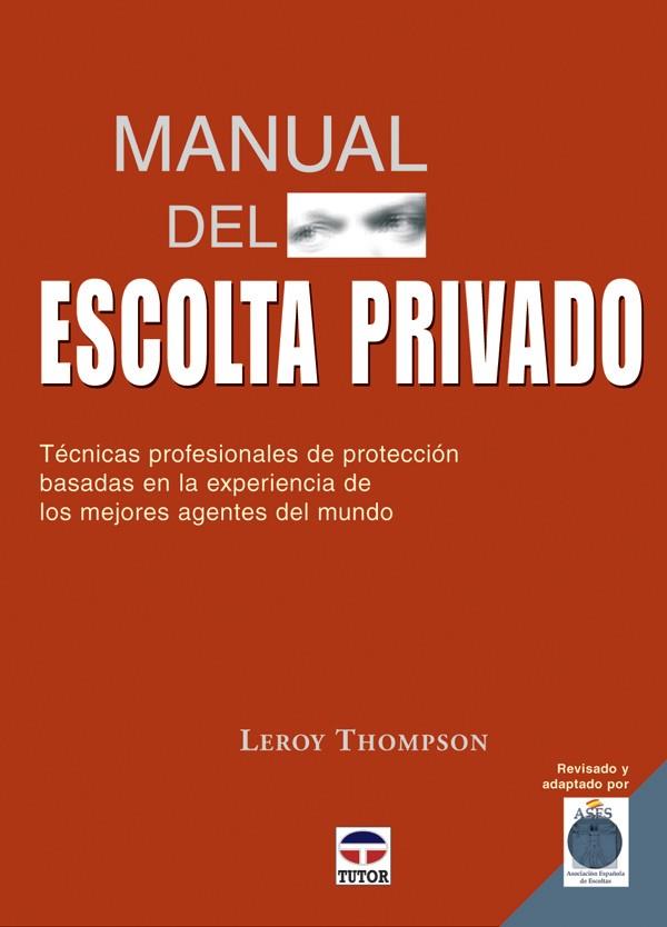 MANUAL DEL ESCOLTA PRIVADO | 9788479026691 | THOMPSON, LEROY | Galatea Llibres | Llibreria online de Reus, Tarragona | Comprar llibres en català i castellà online