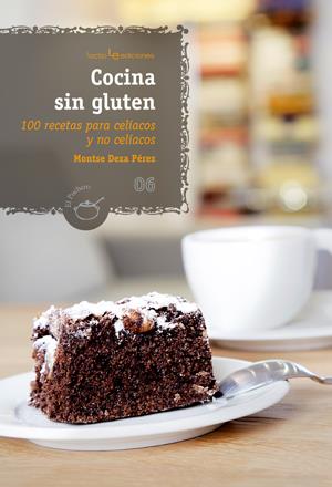 COCINA SIN GLUTEN | 9788415088066 | DEZA, MONTSE | Galatea Llibres | Librería online de Reus, Tarragona | Comprar libros en catalán y castellano online