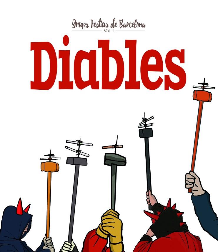 DIABLES. GRUPS FESTIUS DE BARCELONA. VOLUM 1 | 9788417000219 | CORDOMí I FERNàNDEZ, XAVIER | Galatea Llibres | Llibreria online de Reus, Tarragona | Comprar llibres en català i castellà online