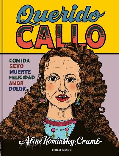 QUERIDO CALLO | 9788419437082 | KOMINSKY-CRUMB, ALINE | Galatea Llibres | Llibreria online de Reus, Tarragona | Comprar llibres en català i castellà online