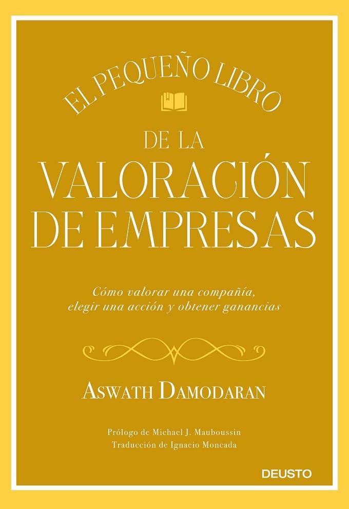 EL PEQUEÑO LIBRO DE LA VALORACIÓN DE EMPRESAS | 9788423432417 | DAMODARAN, ASWATH | Galatea Llibres | Llibreria online de Reus, Tarragona | Comprar llibres en català i castellà online