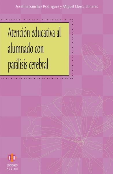 ATENCION EDUCATIVA AL ALUMNADO CON PARALISIS CEREBRAL | 9788497001724 | VV.AA | Galatea Llibres | Llibreria online de Reus, Tarragona | Comprar llibres en català i castellà online