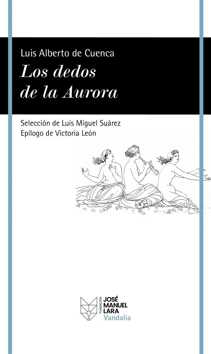 LOS DEDOS DE LA AURORA | 9788419132475 | CUENCA, LUIS ALBERTO DE | Galatea Llibres | Llibreria online de Reus, Tarragona | Comprar llibres en català i castellà online