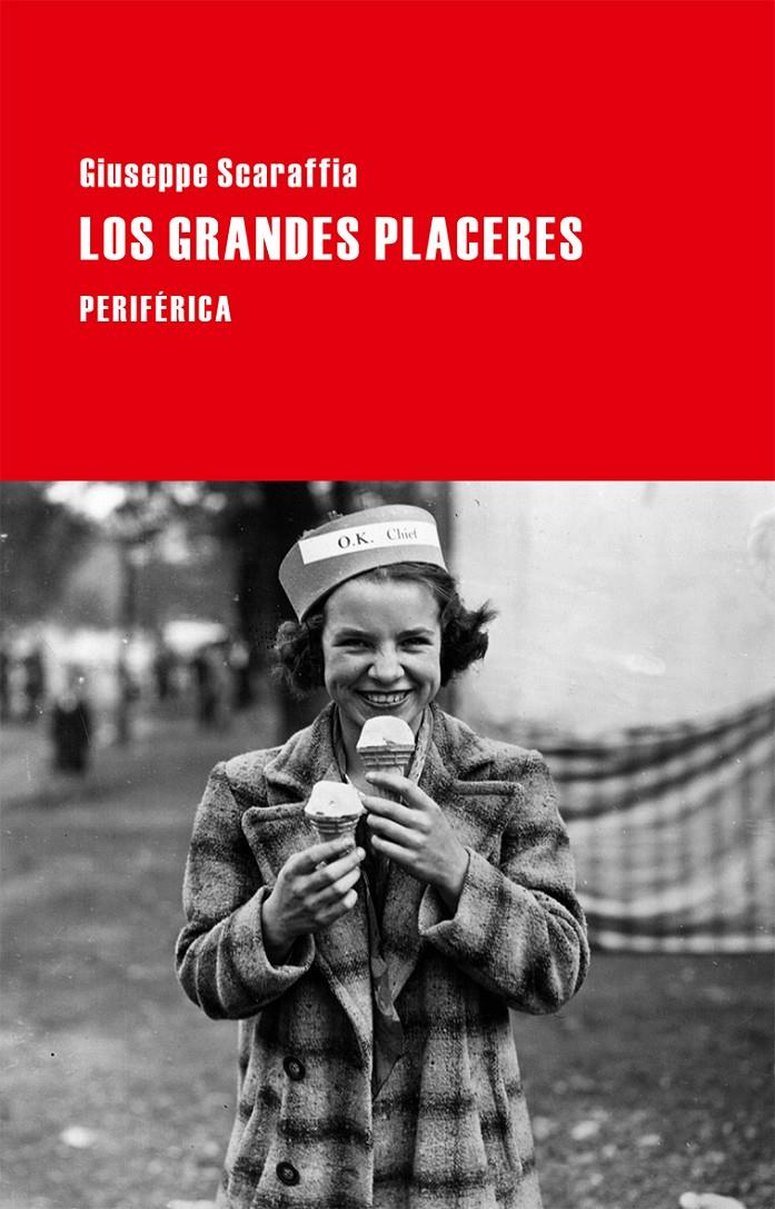 LOS GRANDES PLACERES | 9788416291151 | SCARAFFIA, GIUSEPPE | Galatea Llibres | Llibreria online de Reus, Tarragona | Comprar llibres en català i castellà online