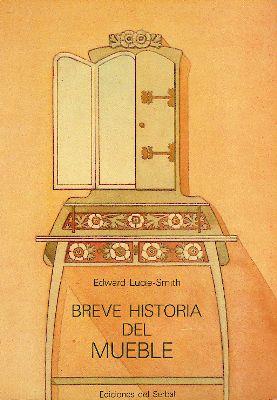 BREVE HISTORIA DEL MUEBLE | 9788485800025 | LUCIE-SMITH, EDWARD | Galatea Llibres | Librería online de Reus, Tarragona | Comprar libros en catalán y castellano online