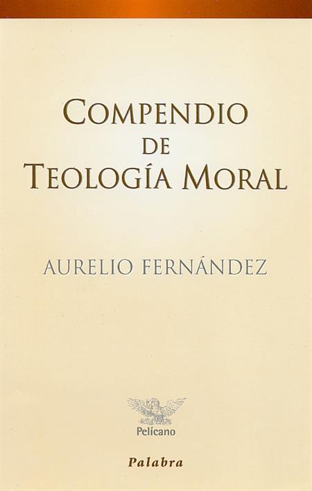 COMPENDIO DE TEOLOGIA MORAL | 9788482390581 | FERNANDEZ, AURELIO | Galatea Llibres | Llibreria online de Reus, Tarragona | Comprar llibres en català i castellà online