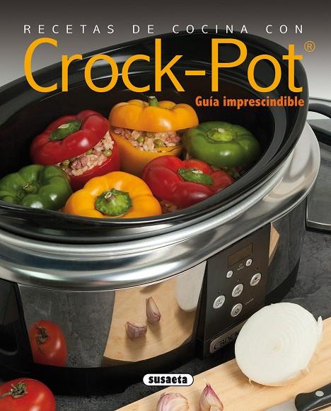 RECETAS DE COCINA CON CROCK-POT | 9788467752762 | CUENCA, ROCIO/URIEL, ROBERTO | Galatea Llibres | Llibreria online de Reus, Tarragona | Comprar llibres en català i castellà online