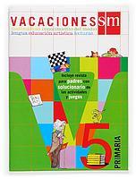 VACACIONES, 5 EDUCACION PRIMARIA | 9788434894877 | CARPINTERO, SERVIO/CRUZ, JUAN/DOMÍNGUEZ, FRANCISCO | Galatea Llibres | Llibreria online de Reus, Tarragona | Comprar llibres en català i castellà online