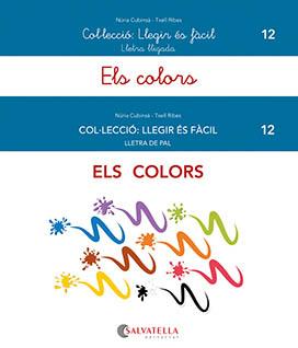 ELS COLORS. LLEGIR ES FACIL | 9788419565037 | CUBINSÀ ADSUAR, NÚRIA/RIBES RIERA, MERITXELL | Galatea Llibres | Llibreria online de Reus, Tarragona | Comprar llibres en català i castellà online