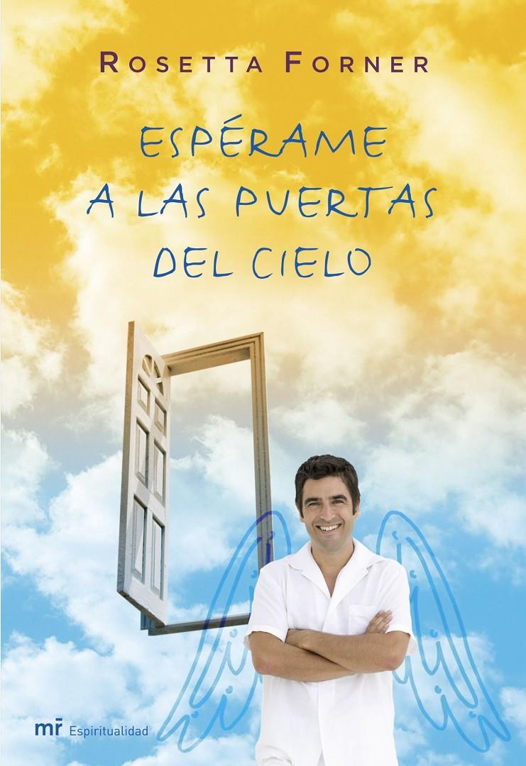 CREADOR DE SUEÑOS, EL/ ESPERAME A LAS PUERTAS DEL CIELO | 9788427033405 | FORNER, ROSETA | Galatea Llibres | Librería online de Reus, Tarragona | Comprar libros en catalán y castellano online