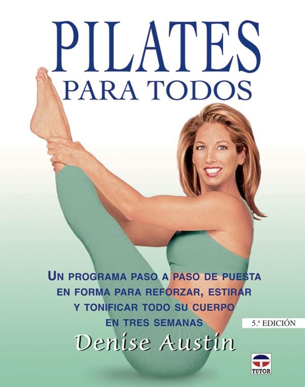 PILATES PARA TODOS | 9788479024437 | AUSTN, DENISE | Galatea Llibres | Llibreria online de Reus, Tarragona | Comprar llibres en català i castellà online