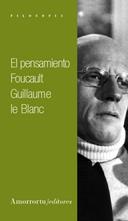 PENSAMIENTO FOUCAULT, EL | 9789505183807 | LE BLANC, GUILLAUME | Galatea Llibres | Librería online de Reus, Tarragona | Comprar libros en catalán y castellano online