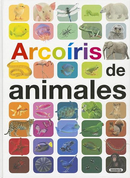 ARCOIRIS DE ANIMALES | 9788467754308 | GANERI, ANITA | Galatea Llibres | Llibreria online de Reus, Tarragona | Comprar llibres en català i castellà online