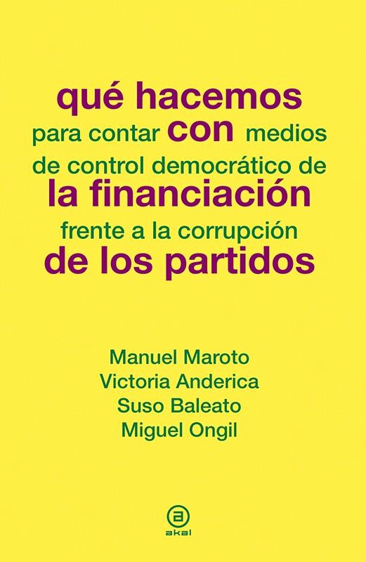 QUE HACEMOS CON LA FINANCIACIÓN DE LOS PARTIDOS | 9788446039099 | MAROTO, MANUEL | Galatea Llibres | Llibreria online de Reus, Tarragona | Comprar llibres en català i castellà online