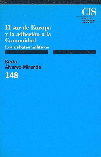 SUR DE EUROPA Y LA ADHESION A LA COMUNIDAD, EL | 9788474762310 | ALVAREZ-MIRANDA, BERTA | Galatea Llibres | Librería online de Reus, Tarragona | Comprar libros en catalán y castellano online