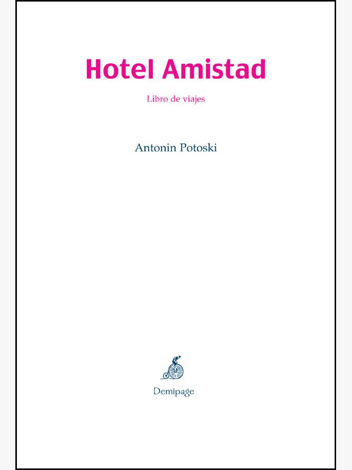 HOTEL AMISTAD | 9788493380137 | POTOSKI, ANTONIN | Galatea Llibres | Llibreria online de Reus, Tarragona | Comprar llibres en català i castellà online