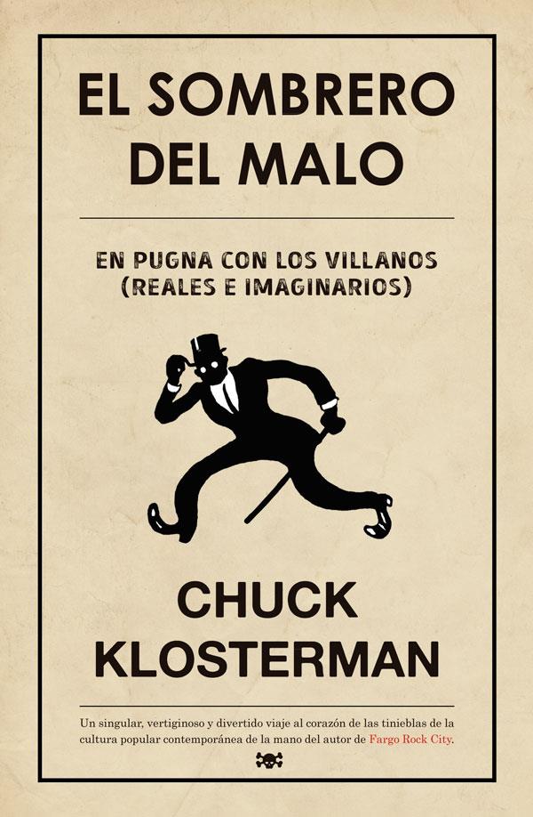 EL SOMBRERO DEL MALO | 9788494458712 | KLOSTERMAN, CHUCK | Galatea Llibres | Llibreria online de Reus, Tarragona | Comprar llibres en català i castellà online