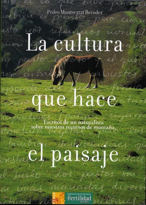 CULTURA QUE HACE EL PAISAJE | 9788493630805 | MONTSERRAT RECODER, PEDRO | Galatea Llibres | Llibreria online de Reus, Tarragona | Comprar llibres en català i castellà online