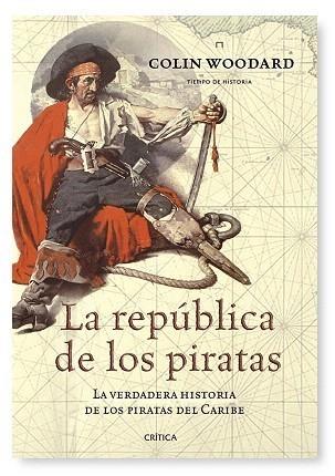 REPÚBLICA DE LOS PIRATAS, LA | 9788474239836 | WOODARD, COLIN | Galatea Llibres | Llibreria online de Reus, Tarragona | Comprar llibres en català i castellà online