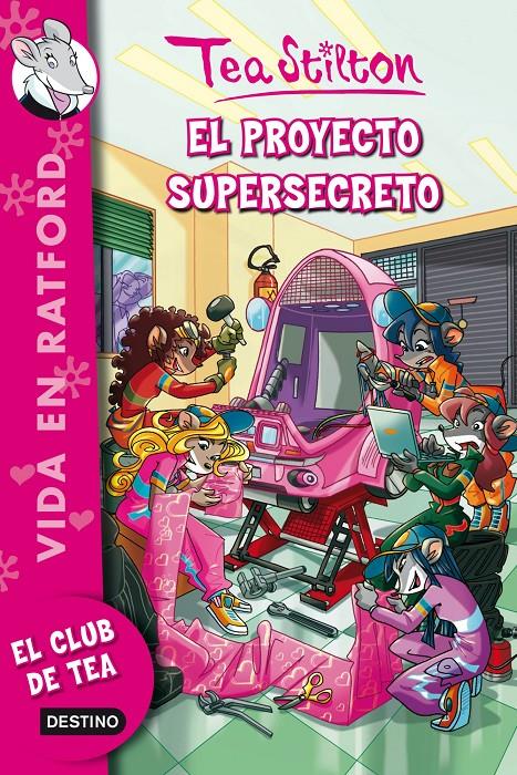 EL PROYECTO SUPERSECRETO (VIDA EN RATFORD, 5) | 9788408006688 | STILTON, TEA | Galatea Llibres | Librería online de Reus, Tarragona | Comprar libros en catalán y castellano online