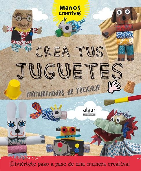 CREA TUS JUGUETES | 9788498455977 | RIBÓN CALABIA, MARTA | Galatea Llibres | Llibreria online de Reus, Tarragona | Comprar llibres en català i castellà online