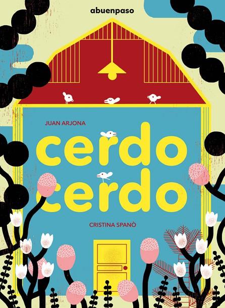 CERDO CERDO | 9788494744600 | ARJONA VáZQUEZ, JUAN | Galatea Llibres | Llibreria online de Reus, Tarragona | Comprar llibres en català i castellà online