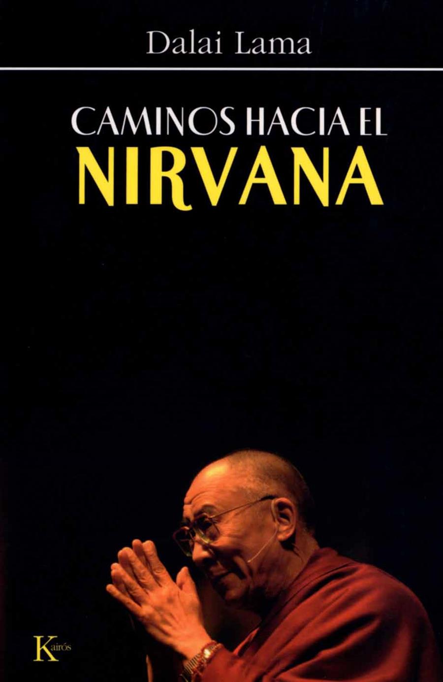 CAMINOS HACIA EL NIRVANA | 9788472456594 | DALAI LAMA XIV | Galatea Llibres | Llibreria online de Reus, Tarragona | Comprar llibres en català i castellà online